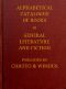 [Gutenberg 44988] • Alphabetical Catalogue of Books in General Literature and Fiction [1913]